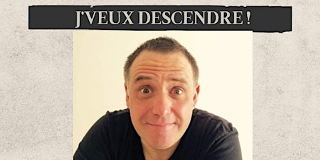 Hauptbild für Vincent Dusso dans "J'veux descendre!""