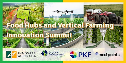 Hauptbild für Innovation Summit: Food Hubs and Vertical Farming