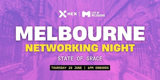 Imagem principal do evento HEX Networking Night in Melbourne!
