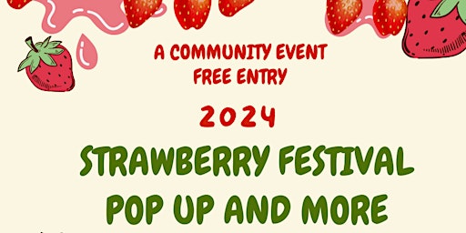 Primaire afbeelding van Join us for the Annual Garden Grove Strawberry Festival Mrkt, FREE EVENT!!