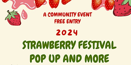 Join us for the Annual Garden Grove Strawberry Festival Mrkt, FREE EVENT!!