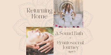 Returning Home: A Sound Healing and Craniosacral Journey