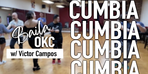 Imagem principal do evento Baila OKC Presents Cumbia Latin Dance Class w/ Victor Campos