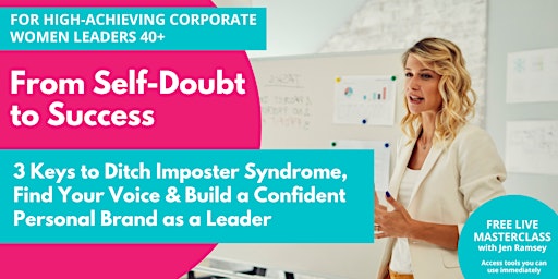 Primaire afbeelding van Beat Imposter Syndrome: Find  Your Voice & Build a Confident Personal Brand