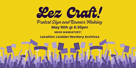 Lez Craft! Protest - Sign and Banner Making