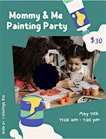 Image principale de Mommy & Me Painting Party