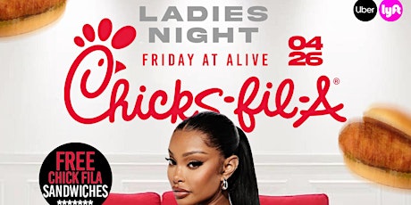 FRIDAY NIGHT @ ALIVE “ Chick Fila giveaway “ booths 9195990601