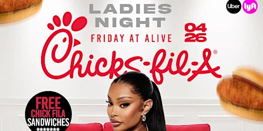 FRIDAY NIGHT @ ALIVE “ Chick Fila giveaway “ booths 9195990601 primary image