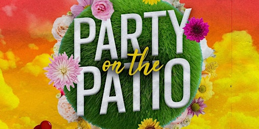 Hauptbild für Party on the Patio