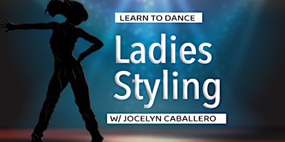 Imagen principal de Baila OKC Presents Ladies Styling Class w/ Jocelyn Caballero