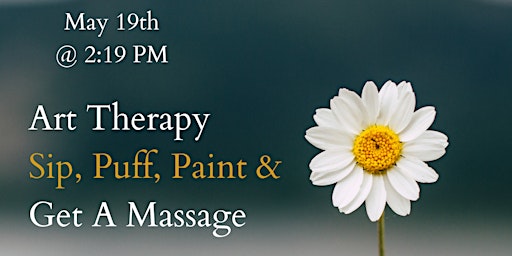 Immagine principale di Art Therapy: Sip, Puff, Paint & Get A Massage! 