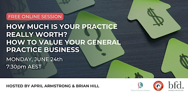 How Much is Your Practice Really Worth? (FREE SESSION) - Online 2024