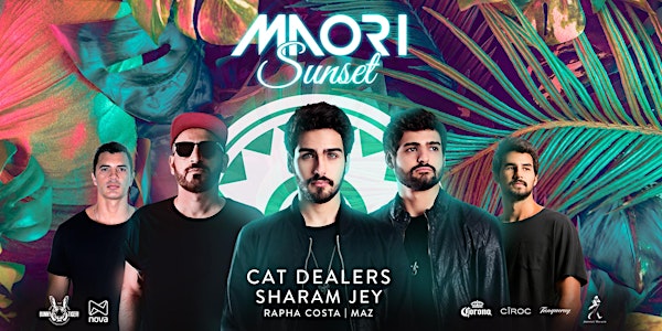 Maori Sunset • Cat Dealers + Sharam Jey