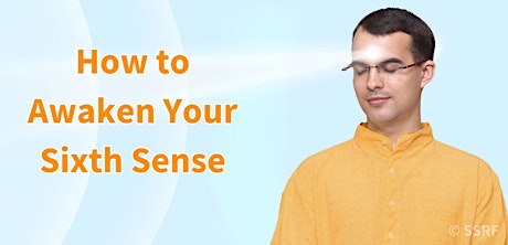 How to Awaken Your Sixth Sense