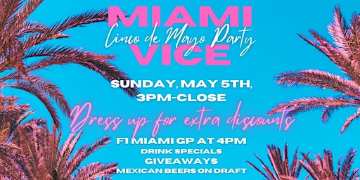 Imagem principal de Miami Vice Cinco de Mayo Party