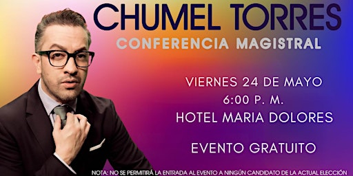 Imagem principal do evento Chumel Torres (Conferencia Magistral)