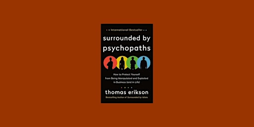 download [EPub]] Surrounded by Psychopaths: How to Protect Yourself from Be primary image