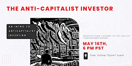 The Anti-Capitalist Investor