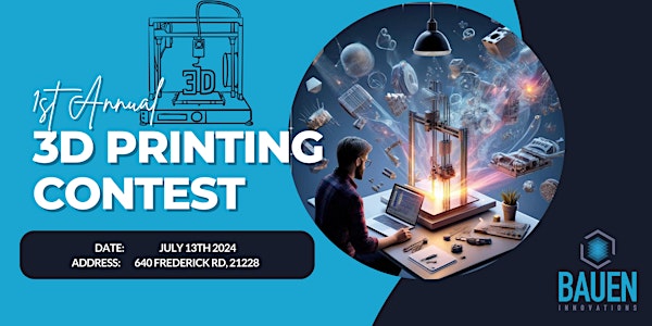 1st Annual 3D Printing Contest