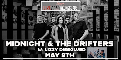 Imagen principal de MIDNIGHT AND THE DRIFTERS W/ LIZZY DISSOLVED