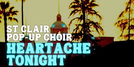 St. Clair Pop-Up Choir sings Heartache Tonight (and Hotel California)