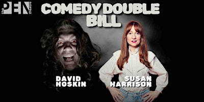 DAVID HOSKIN & SUSAN HARRISON | COMEDY DOUBLE BILL primary image