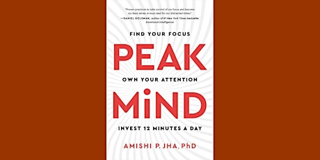 download [EPUB] Peak Mind: Find Your Focus, Own Your Attention, Invest 12 M