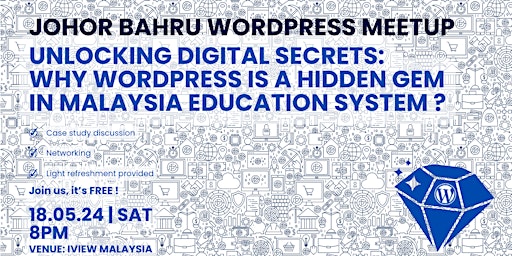Imagem principal de JB WordPress Meetup #9 | WordPress is a hidden gem in Malaysia