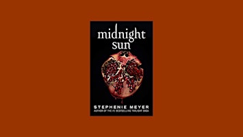 [pdf] DOWNLOAD Midnight Sun (Twilight, #5) By Stephenie Meyer Free Download primary image