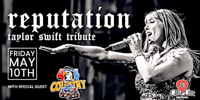 Primaire afbeelding van Reputation - A Taylor Swift Tribute w/special guests 4x4 Country!
