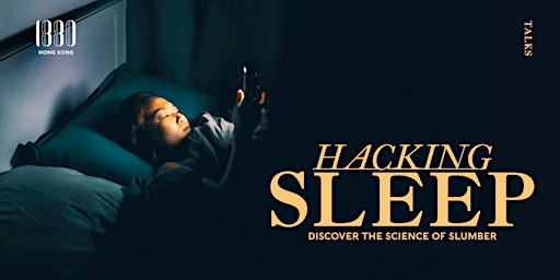 Panel on Hacking Sleep: Discover the Science of Slumber  primärbild