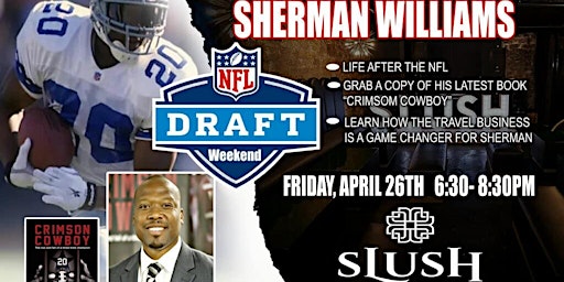 Imagen principal de Join our Special Guest Sherman Williams to Kickoff Draft Weekend At Slush
