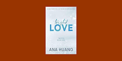 Primaire afbeelding van Download [EPUB] Twisted Love (Twisted, #1) BY Ana Huang EPUB Download