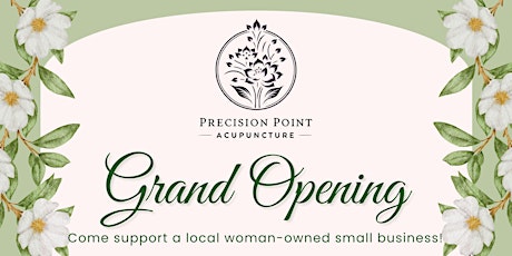 Precision Point Acupuncture - Grand Opening