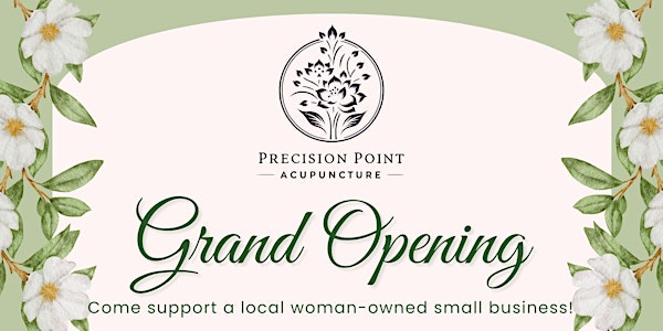 Precision Point Acupuncture - Grand Opening
