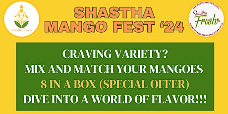 Shastha Mango Fest '24 on Saturday, April 27th at 10:30 AM - 1:30 PM