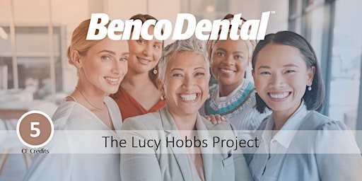Imagem principal do evento Benco Dental Presents: The Lucy Hobbs Project