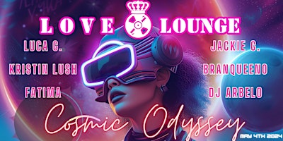 Imagen principal de Love & Lounge - Cosmic Odyssey - 5th Anniversary!