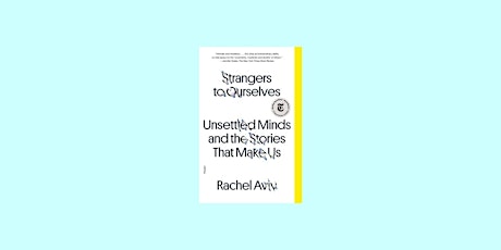 Download [EPUB] Strangers to Ourselves By Rachel Aviv Pdf Download