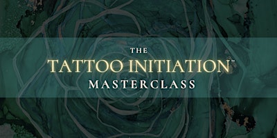 Tattoo Initiation Masterclass primary image
