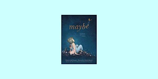 Imagen principal de DOWNLOAD [Pdf]] Maybe: A Story About the Endless Potential in All of Us BY