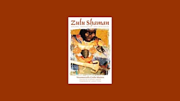 Primaire afbeelding van Download [pdf]] Zulu Shaman: Dreams, Prophecies, and Mysteries BY Vusamazul