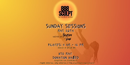 Sunday Sessions with 888 & Sculpt x Rhythm + Vine primary image