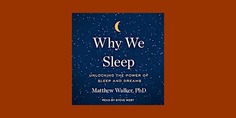 Pdf [download] Why We Sleep: Unlocking the Power of Sleep and Dreams by Mat