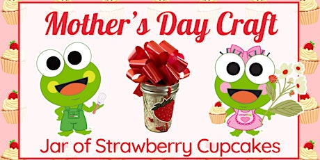 Mother's Day Strawberry Cupcakes Craft at sweetFrog Salisbury