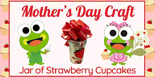 Imagem principal do evento Mother's Day Strawberry Cupcakes Craft at sweetFrog Salisbury
