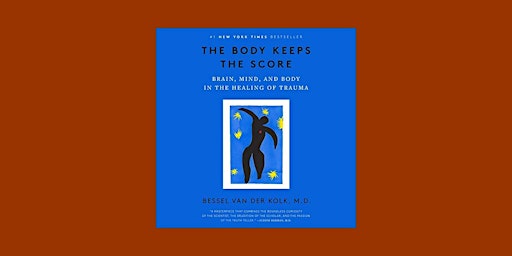 Imagen principal de DOWNLOAD [PDF]] The Body Keeps the Score: Brain, Mind, and Body in the Heal