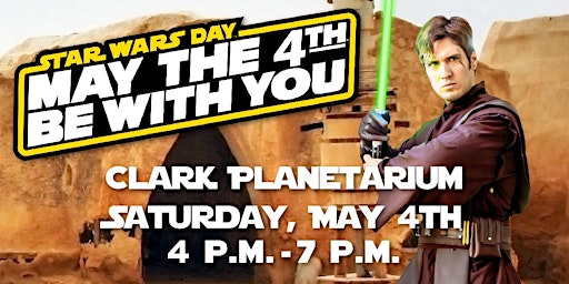 Primaire afbeelding van May the Fourth Be With You Star Wars Day Event