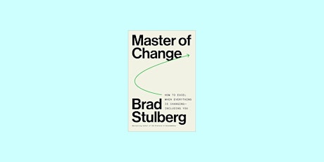 Download [EPUB] Master of Change: How to Excel When Everything Is Changing