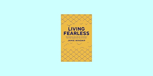 Imagen principal de DOWNLOAD [PDF]] Living Fearless: Exchanging the Lies of the World for the L